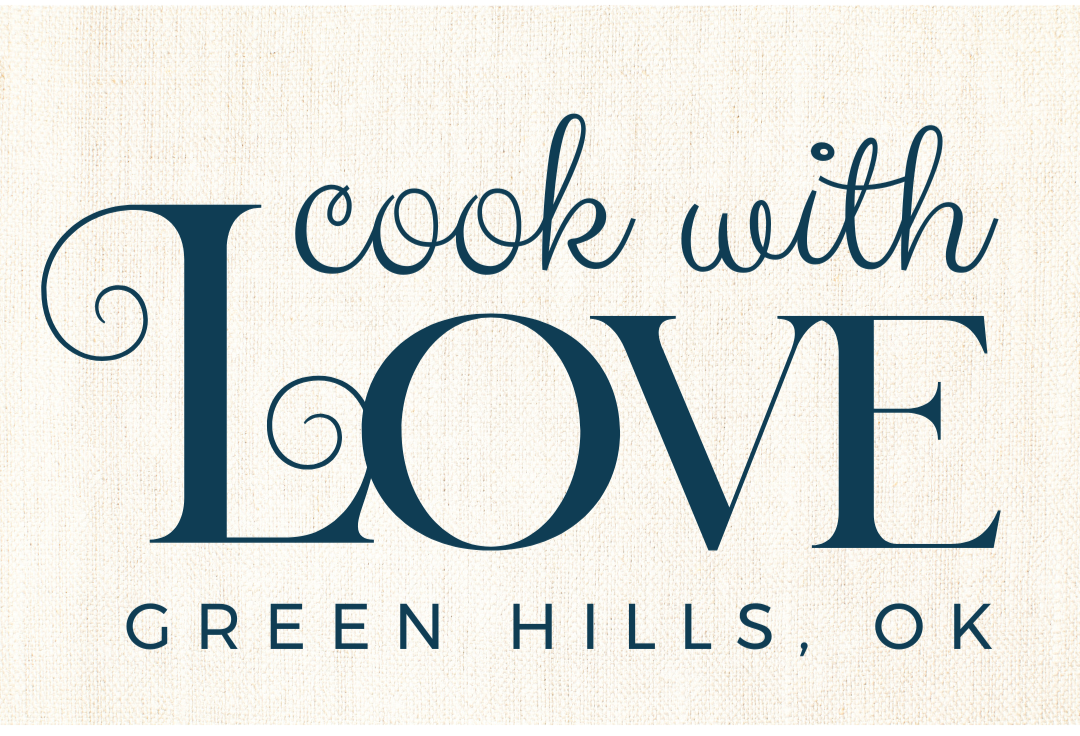 Text 'cook with LOVE GREEN HILLS, OK' on a beige background